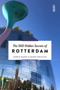 The 500 Hidden Secrets of Rotterdam voorzijde