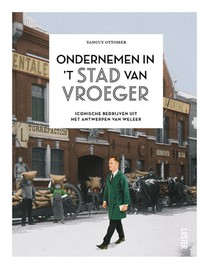 Ondernemen in 't stad van vroeger voorzijde