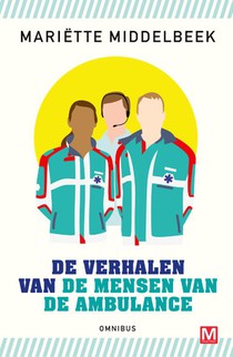 De verhalen van de mensen van de ambulance voorzijde