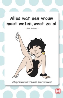 Alles wat een vrouw moet weten weet ze al