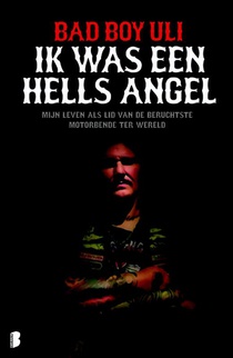 Bad Boy Uli - Ik was een Hells Angel