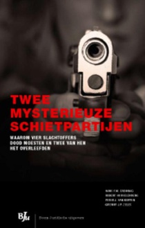 Twee mysterieuze schietpartijen