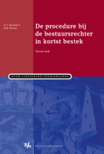 De procedure bij de bestuursrechter in kortst bestek