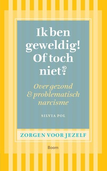 Ik ben geweldig! of toch niet?