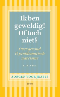 Ik ben geweldig! of toch niet?