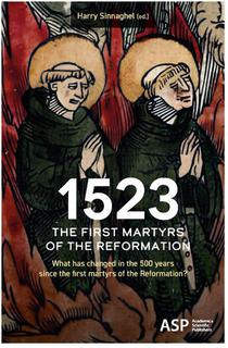 1523 The first martyrs of the Reformation