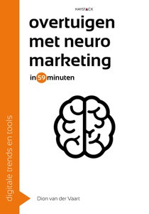 Overtuigen met neuromarketing in 59 minuten