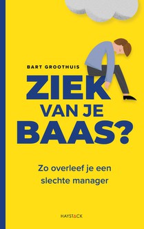 Ziek van je baas