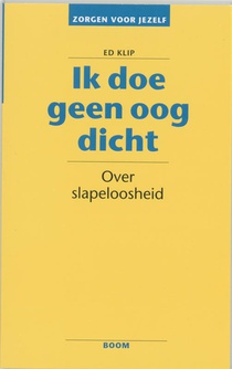 Ik doe geen oog dicht