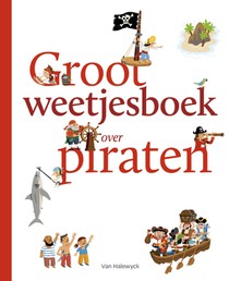 Groot weetjesboek over piraten