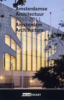 Amsterdamse Architectuur / Amsterdam Architecture 2010-2011 voorzijde