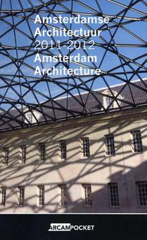 Amsterdamse architectuur 2011-2012 Amsterdam architecture voorzijde