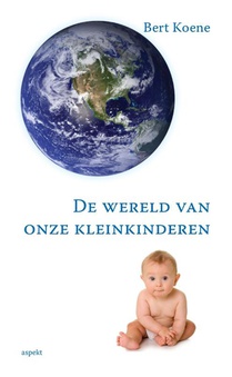 De wereld van onze kleinkinderen voorzijde