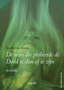 De man die probeerde de dood te slim af te zijn