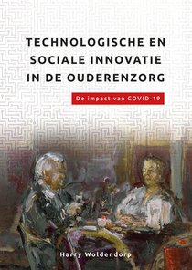 Technologische en sociale innovatie in de ouderenzorg