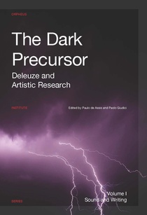 1 The Dark Precursor in Sound and Writing