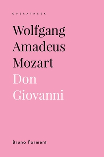 Wolfgang Amadeus Mozart. Don Giovanni