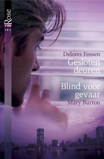 Gesloten deuren ; Blind voor gevaar