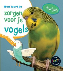 Bea leert je zorgen voor je vogels voorzijde