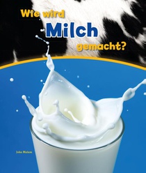 Wie wird milch gemacht? voorzijde