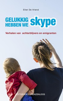 Gelukkig hebben we Skype