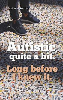 Autistic, quite a bit.