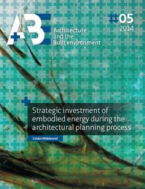 Strategic investment of embodied energy during the architectural planning process voorzijde