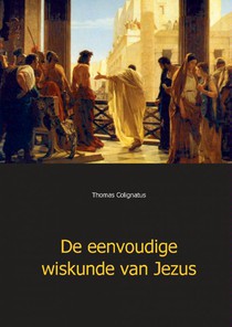 De eenvoudige wiskunde van Jezus