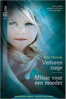 Verloren zusje ; Missie voor een moeder