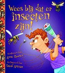 Wees blij dat er insecten zijn!