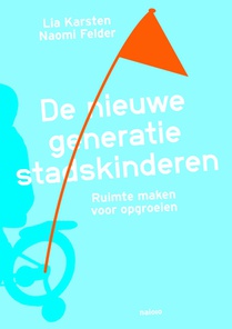 De nieuwe generatie stadskinderen