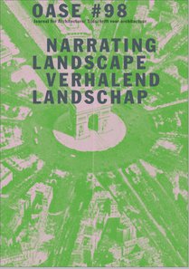 Narrating urban landscapes verhalend stedelijk landschap