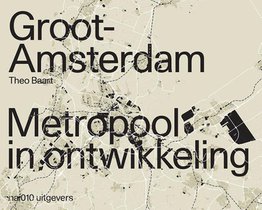 Groot Amsterdam. Metropool in ontwikkeling voorzijde