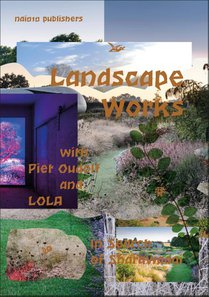 Landscape Works with Piet Oudolf and Lola voorzijde