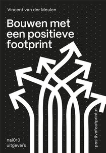 Bouwen met een positieve footprint