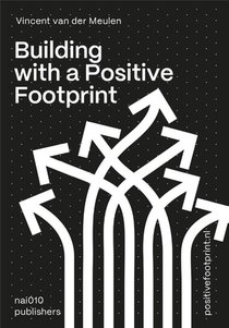 Building with a Positive Footprint voorzijde