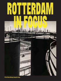Rotterdam in focus