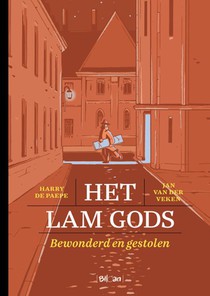 Het Lam Gods-Bewonderd en gestolen