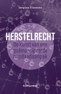 Herstelrecht: de kunst van een geëmancipeerde misdaadaanpak voorzijde