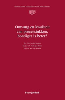 Omvang en kwaliteit van processtukken; bondiger is beter?