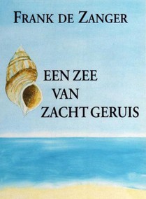 Een zee van zacht geruis