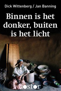 Binnen is het donker, buiten is het licht voorzijde