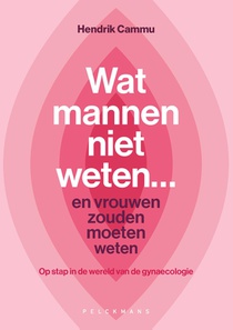 Wat mannen niet weten... en vrouwen zouden moeten weten