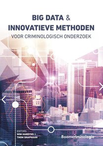 Big data en innovatieve methoden voor criminologisch onderzoek