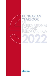 Hungarian Yearbook of International Law and European Law 2022