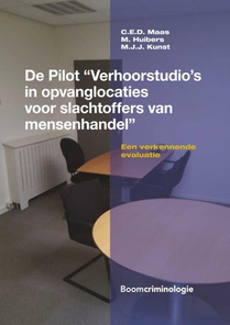 De pilot “Verhoorstudio’s in opvanglocaties voor slachtoffers van mensenhandel”