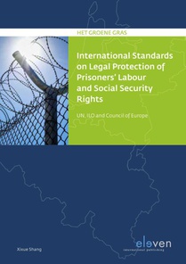 International Standards on Legal Protection of Prisoners’ Labor and Social Security Rights voorzijde