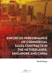 Enforced performance of commercial sales contracts in the Netherlands, Singapore and China
