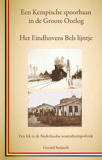 Het Eindhovens Bels lijntje, een Kempische spoorbaan in de Groote Oorlog voorzijde