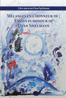 Mélanges en l’honneur de / Essays in honour of Dean Spielmann voorzijde